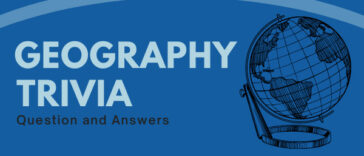 Geography Trivia Question & Answers