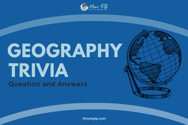 Geography Trivia Question & Answers