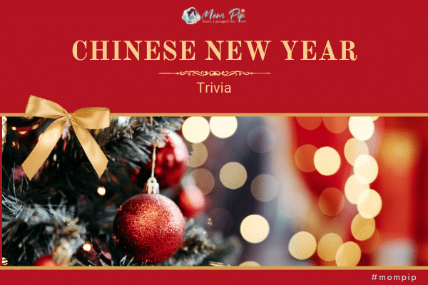 Chinese New Year Trivia Questions Answers Mom Pip