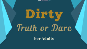 Dirty Truth or Dare Questions for Adults