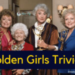 Golden Girls Trivia Questions & Answers