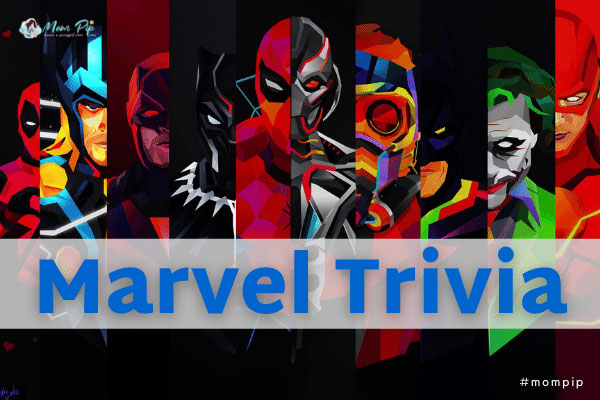 Marvel Trivia Questions & Answers