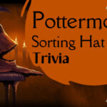 Pottermore Sorting Hat Trivia Questions & Answers
