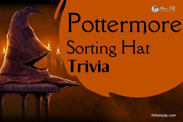 Pottermore Sorting Hat Trivia Questions & Answers