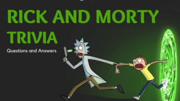 Rick and Morty Trivia Questions & Answers