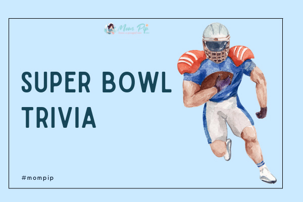 Super Bowl Trivia Questions & Answers