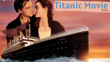 Titanic Movie Trivia Questions & Answers